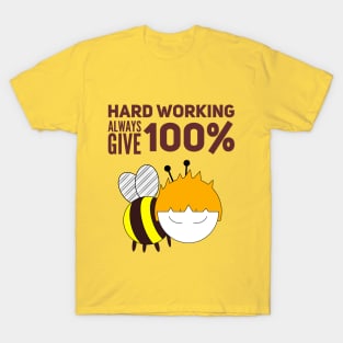 Hard Working Always Give 100% Boy T-Shirt